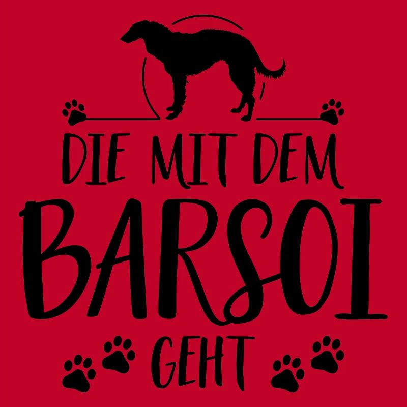 DIE MIT BARSOI GEHT Hunde Hundespruch Wilsigns