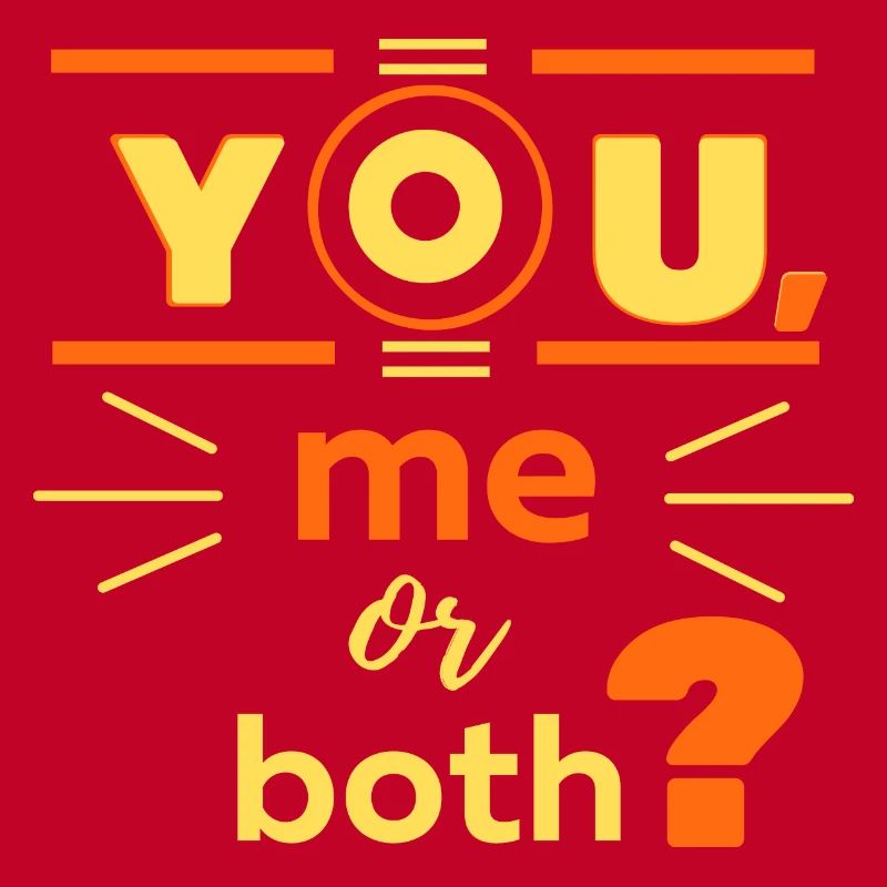 Sie, ich oder beide?