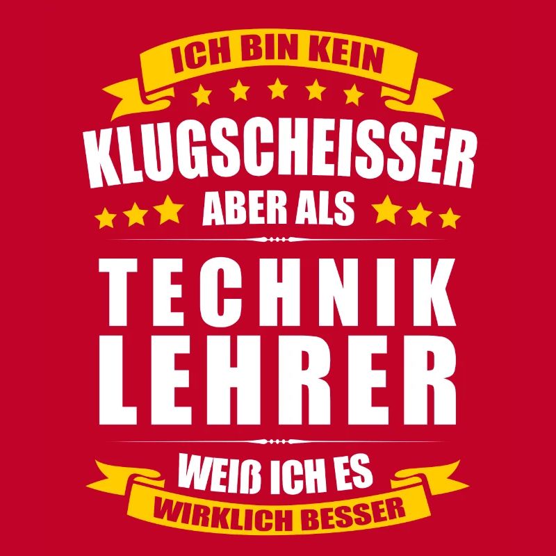 Ich Bin Kein Klugscheisser Techniklehrer Lehrer