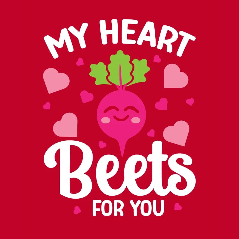 Beetroot Relationship Saying Heart Beets For You