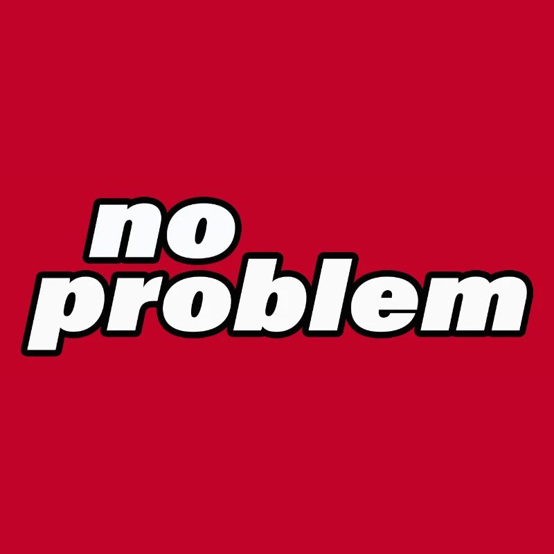 no problem