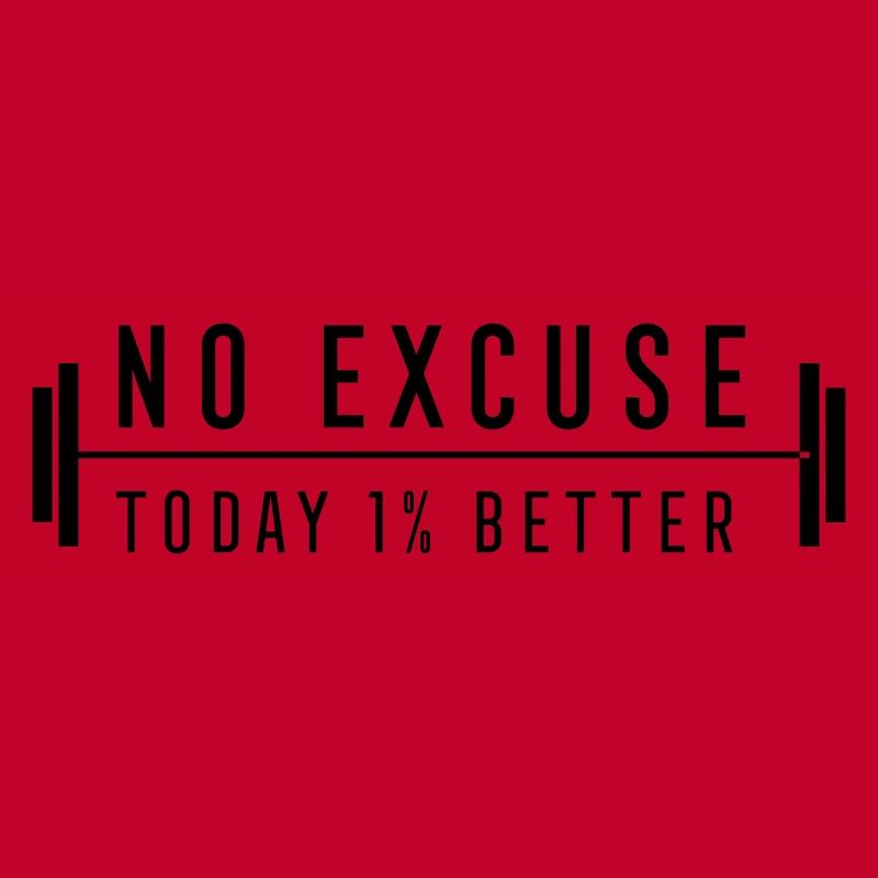 no excuse 1% better