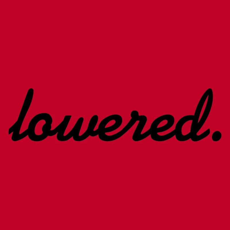 lowered.
