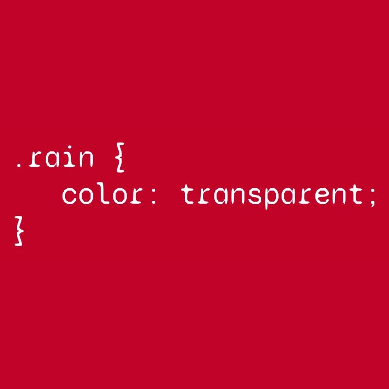 Rain web developer humor funny