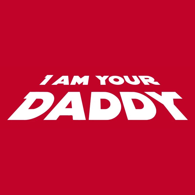 I Am Your Daddy