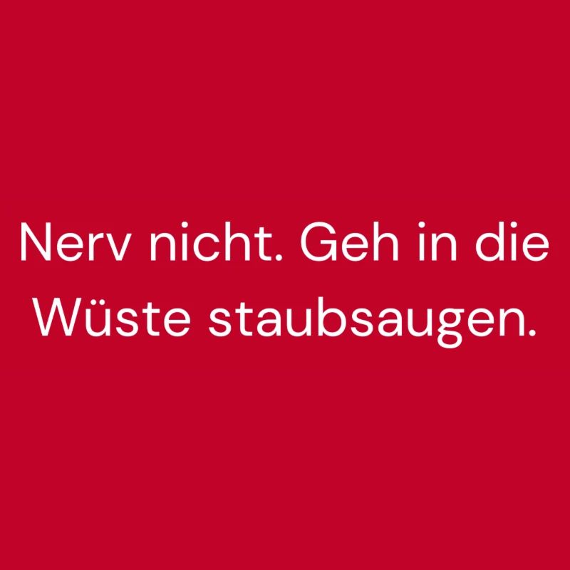 Mach den Staubsauger!