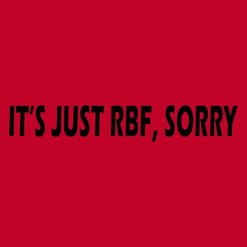 C’est juste RBF désolé
