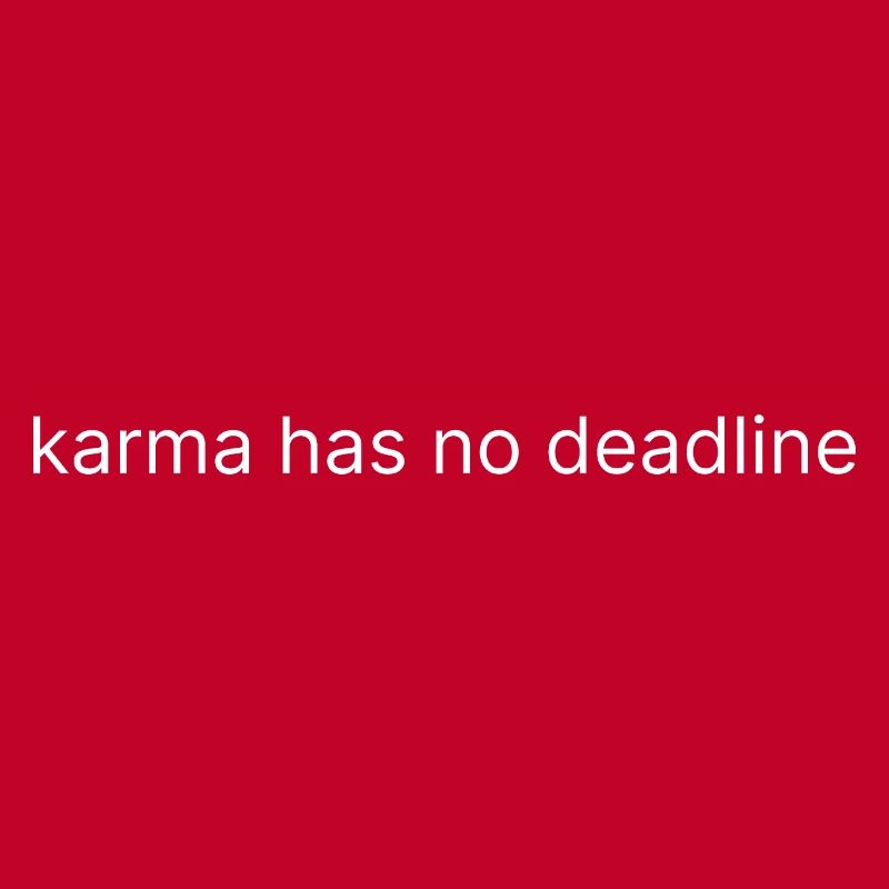 karma has no deadline 2