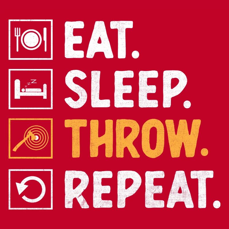 Eat Sleep Throw Repeat Axe Throwing Hatchet