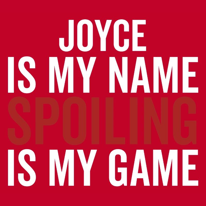 Joyce est mon nom Spoiling est mon jeu