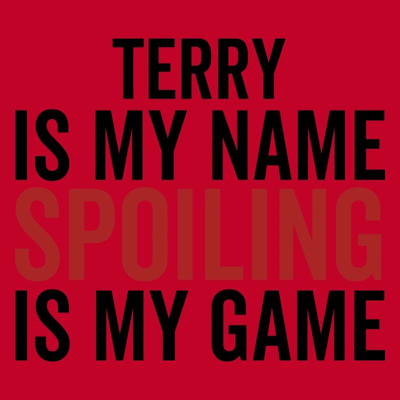 Terry est mon nom Spoiling est mon jeu