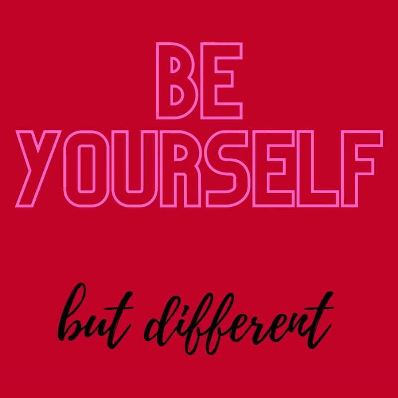 Be Yourself but different
