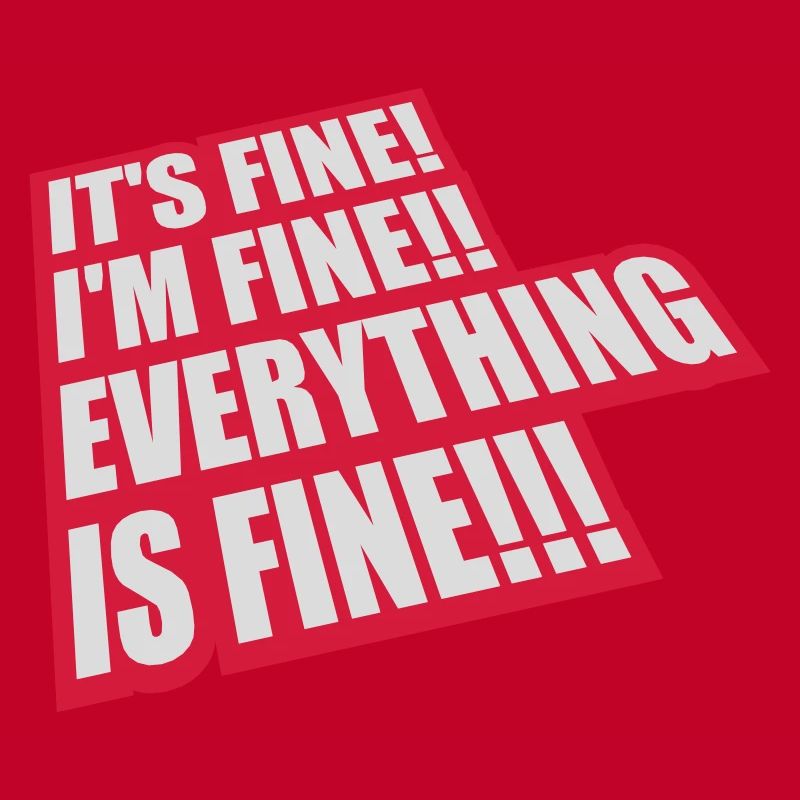 everything is fine quote