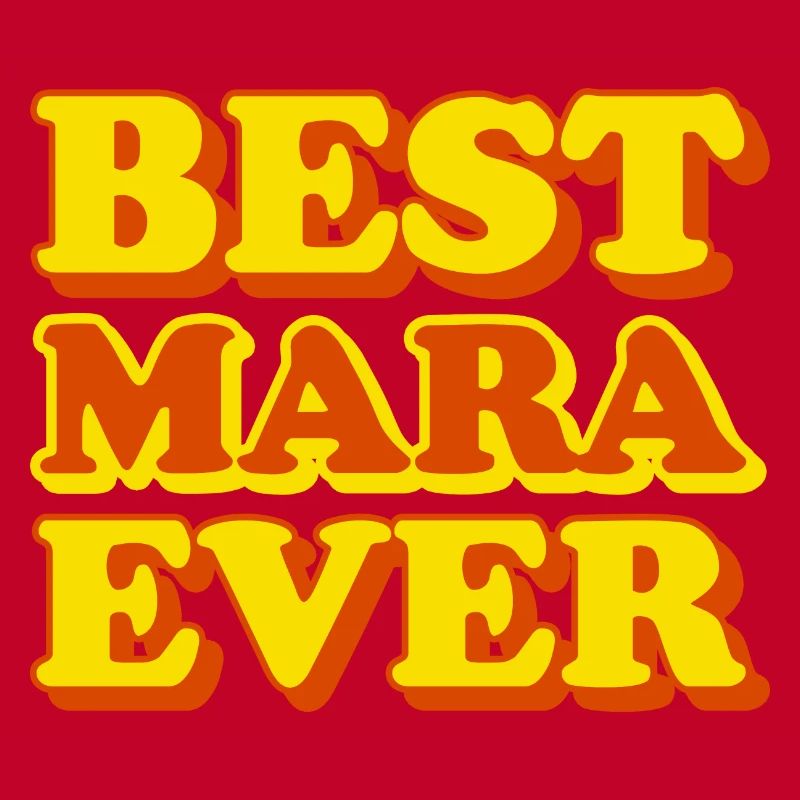 Mara First Name Funny Gift