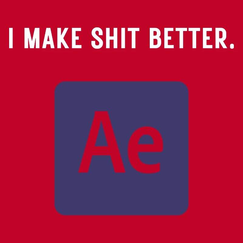 I Make Shit Better - Video Editing