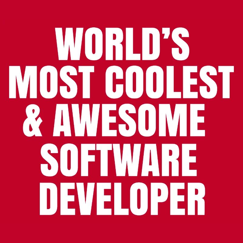 Worlds most coolest and awesome software developer