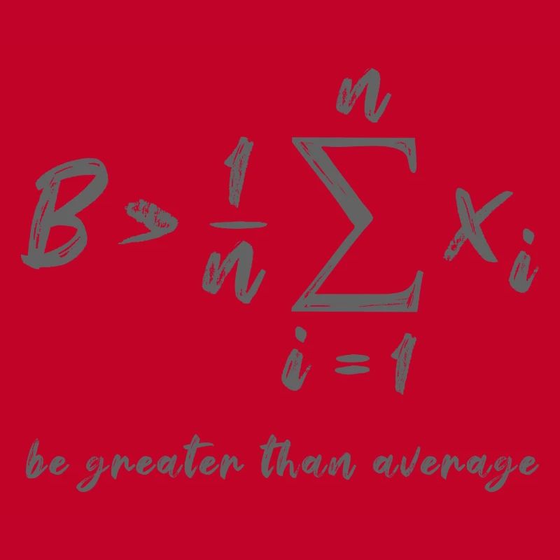 Be Greater Than Average Geek Mathe Formel Geschenk
