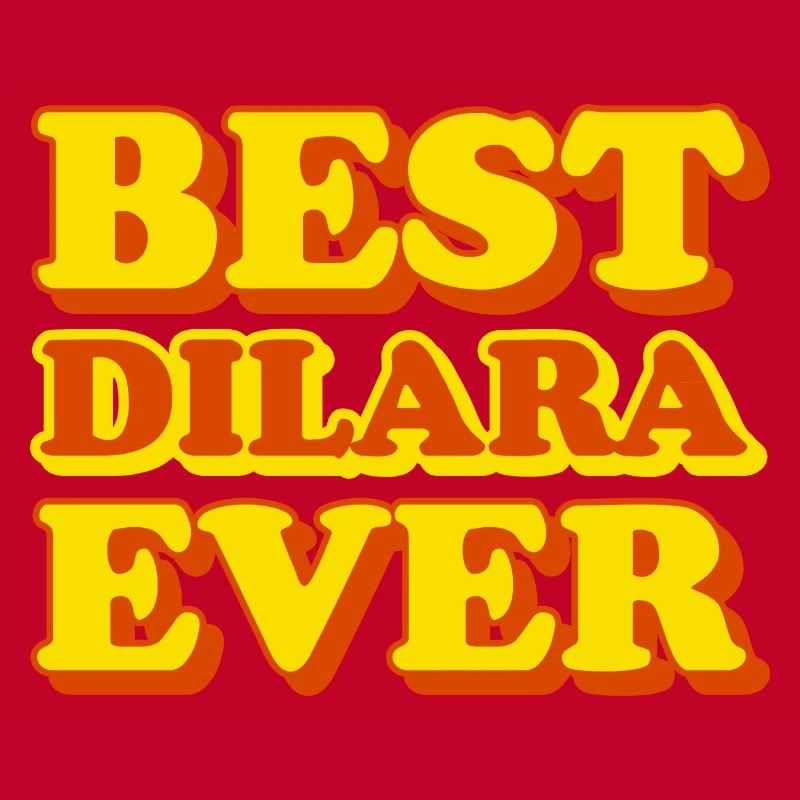 Dilara First Name Funny Gift