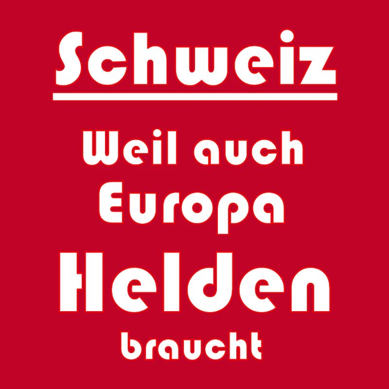 Schweiz Schweizer Spruch