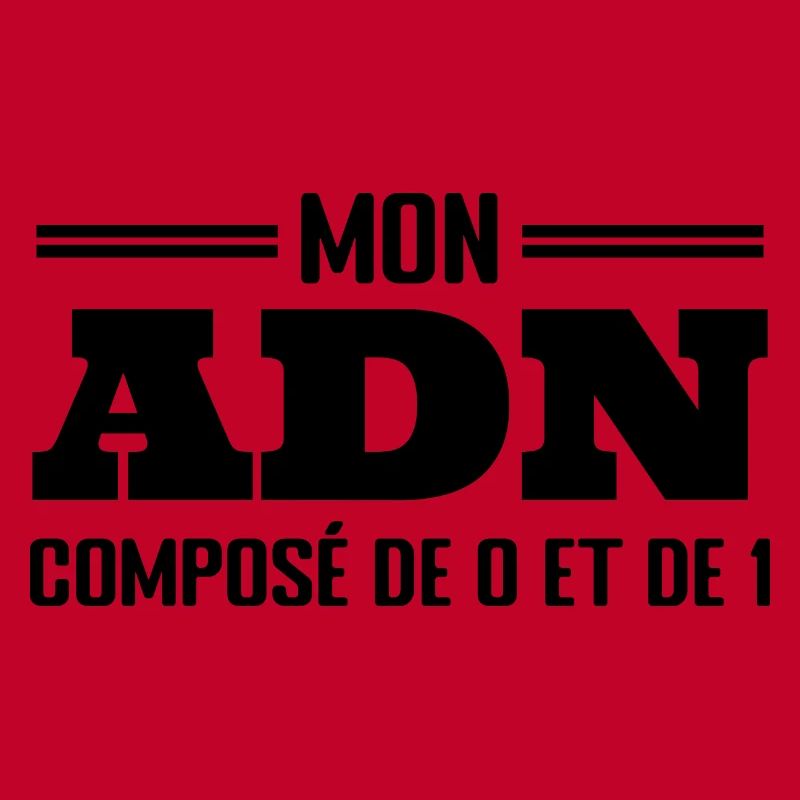 Mon ADN Est Composé De 0 Et De 1