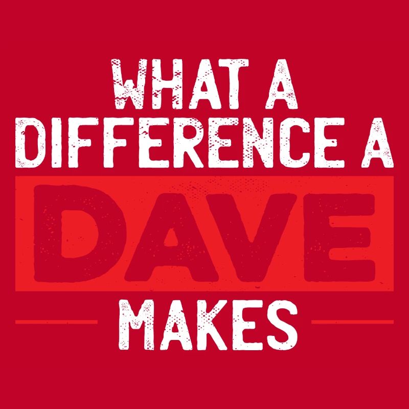 What A Difference A Dave Makes