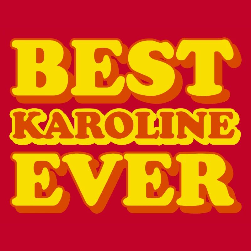 Karoline First Name Funny Gift