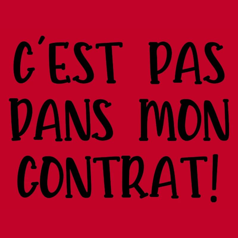 c 'est pas dans mon contrat