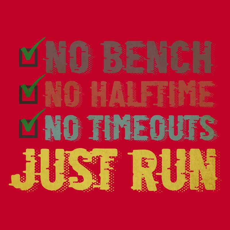 Pas de banc Pas de mi-temps Pas de temps morts Juste courir