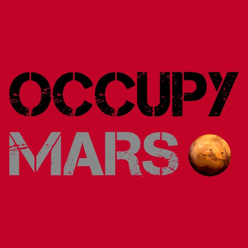 Occupy Mars Planet Space Explor Rocket Science