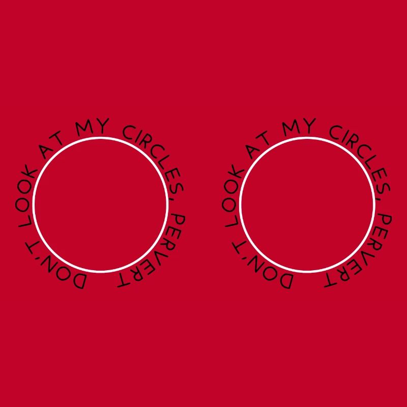 Ne regarde pas mes cercles, pervers