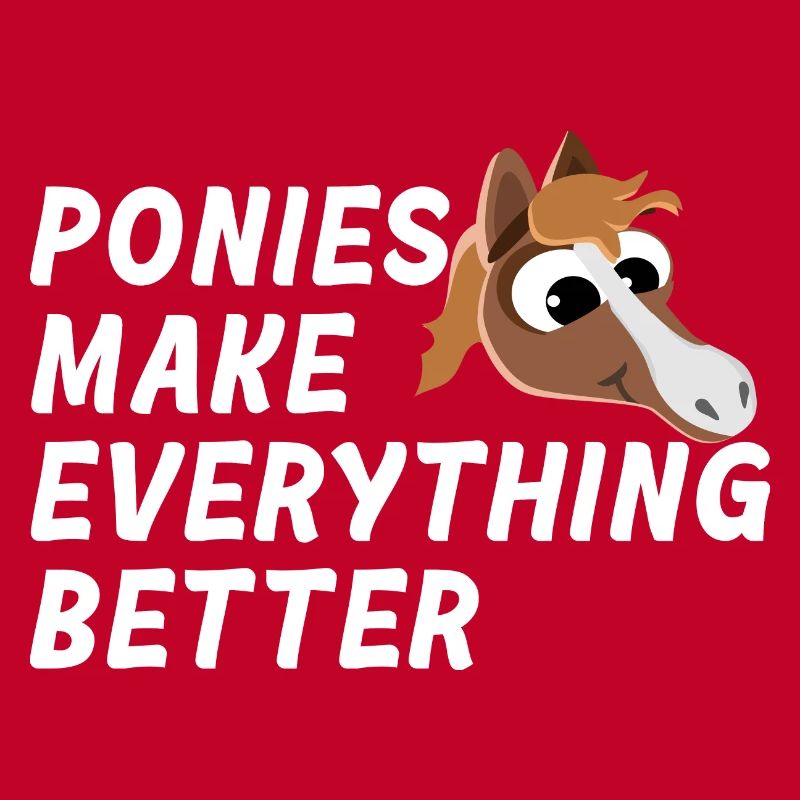 PONIES MAKE EVERYTHING BETTER Ponytherapie