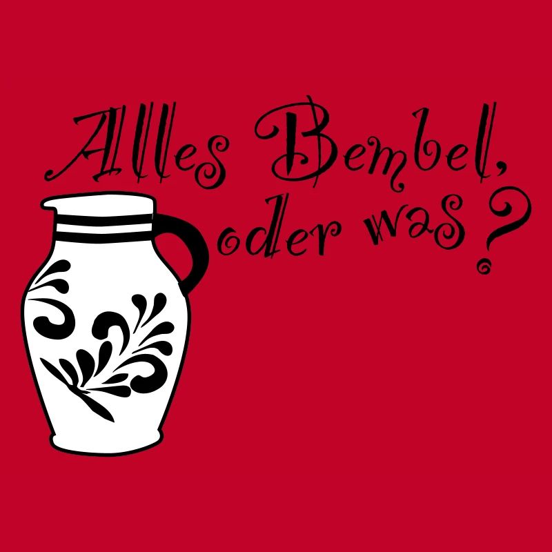 Alles Bembel oder was?