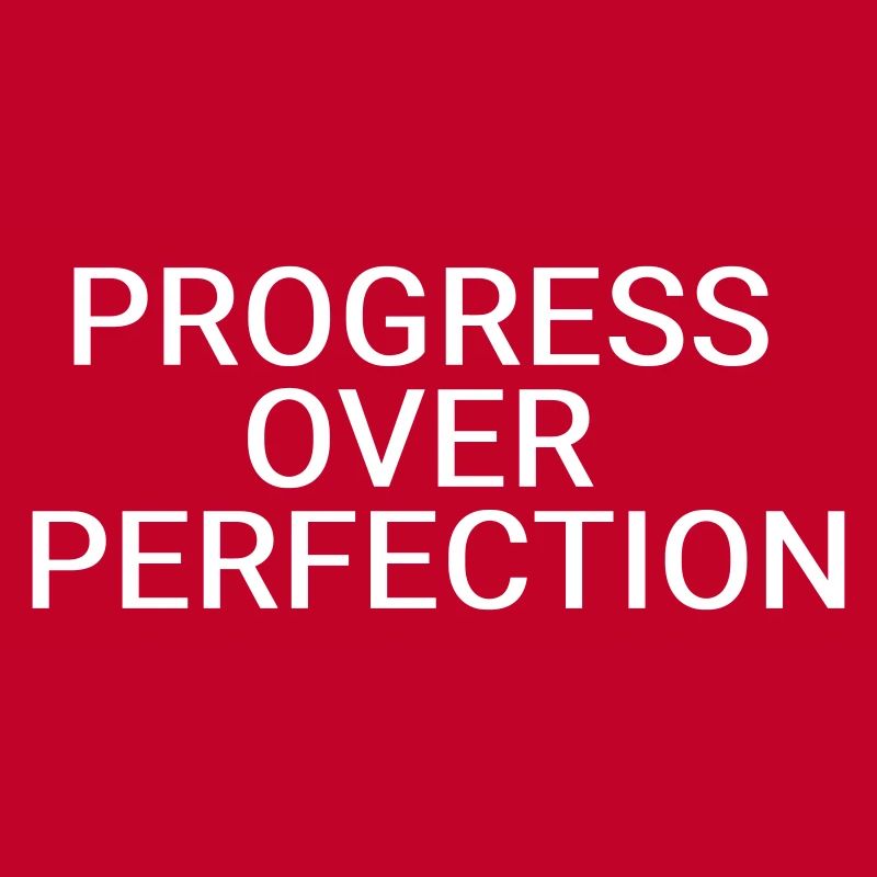 Le progrès plutôt que la perfection