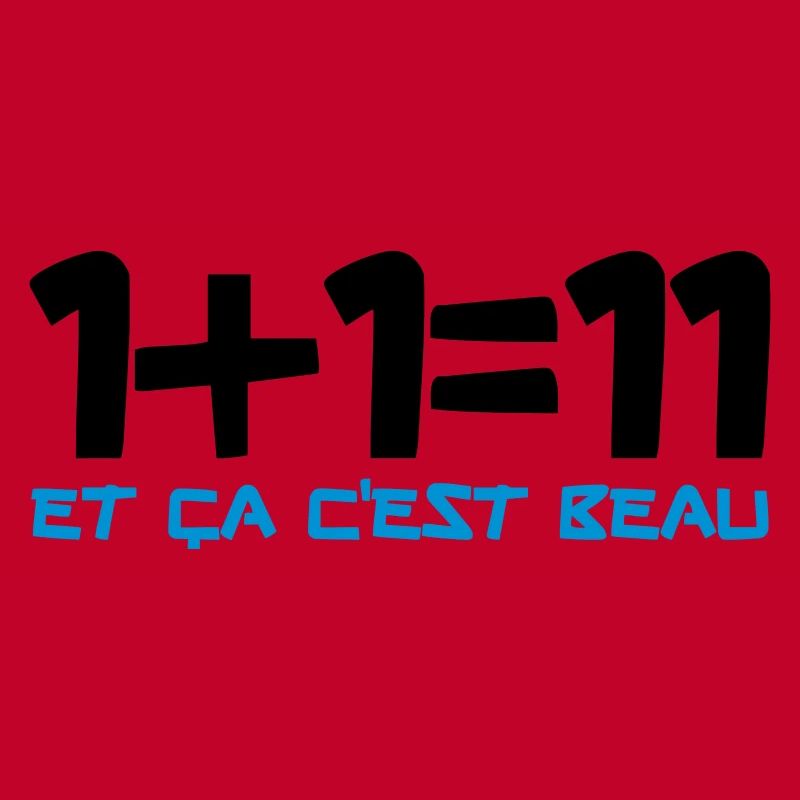 1+1=11 et ça c'est beau