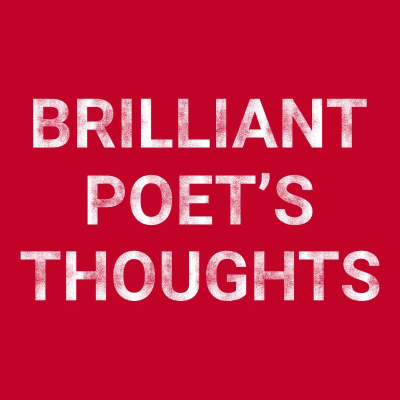 Brilliant Poet s Thoughts