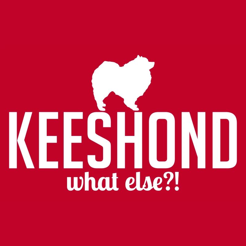 KEESHOND what else