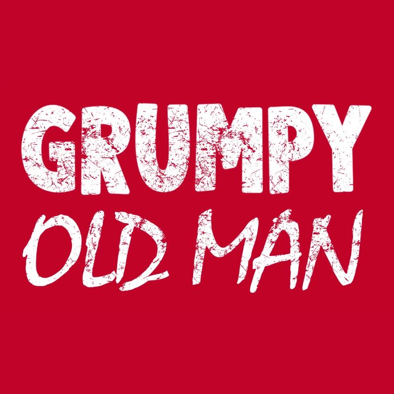GRUMPY OLD MAN