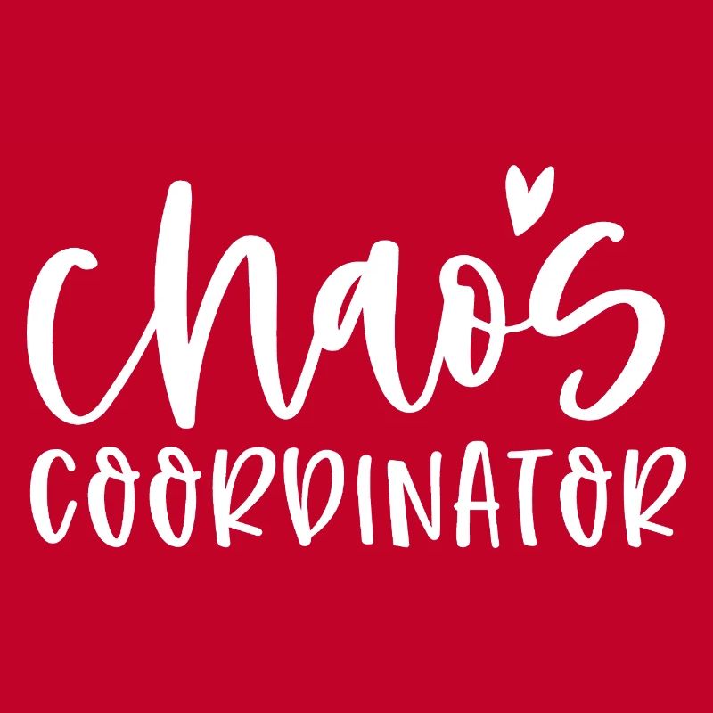 Chaos Koordinator Spaß Mutter Leben Humor