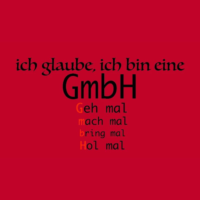 ich glaube bin eine GmhH