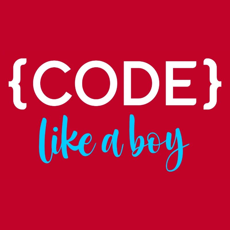 Code Like A Boy Programming Coder Computer Geek Pc