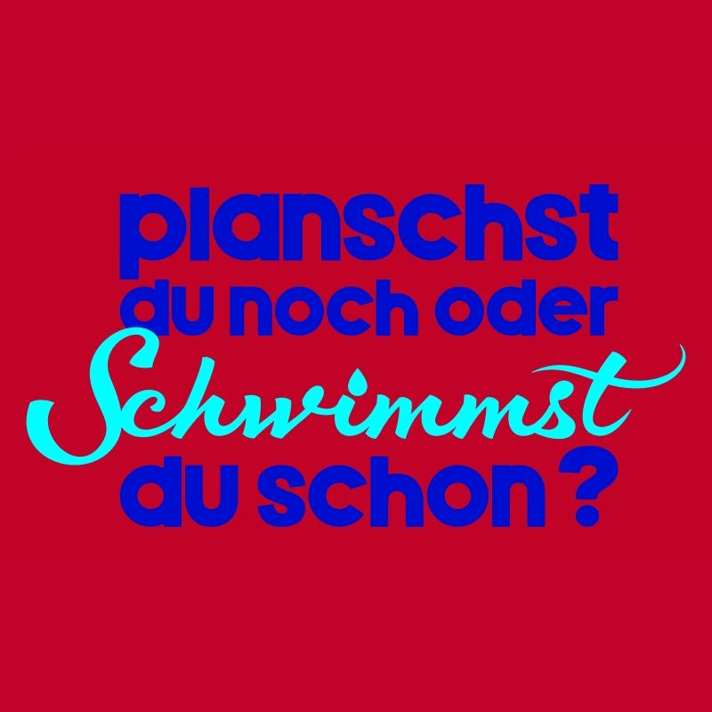 planschst du noch oder schwimmst du schon