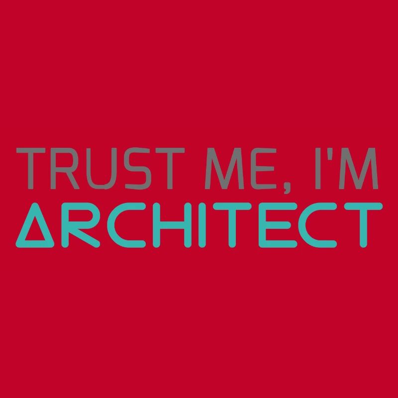 Architecte / Architecture: Trust Me, je suis architecte