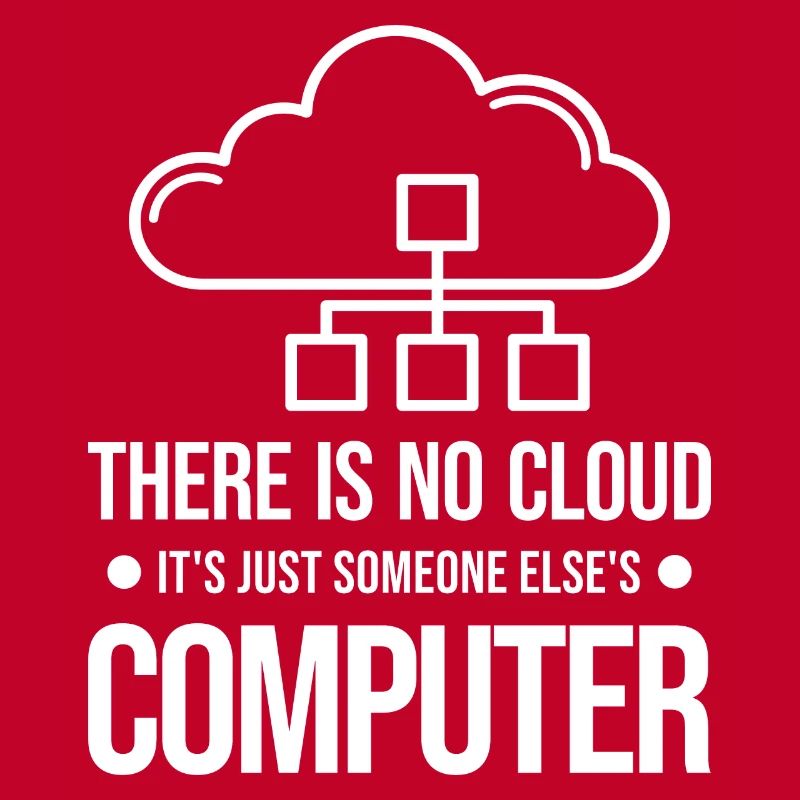 Il n’y a pas de nuage, c’est juste celui de quelqu’un d’autre