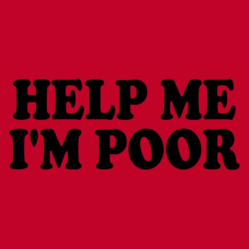 Help me im poor