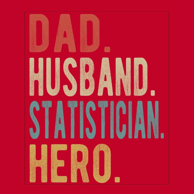 Statistiker Papa Ehemann Held