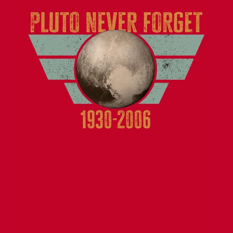 Never Forget Pluto Design Retro Style Funny Space