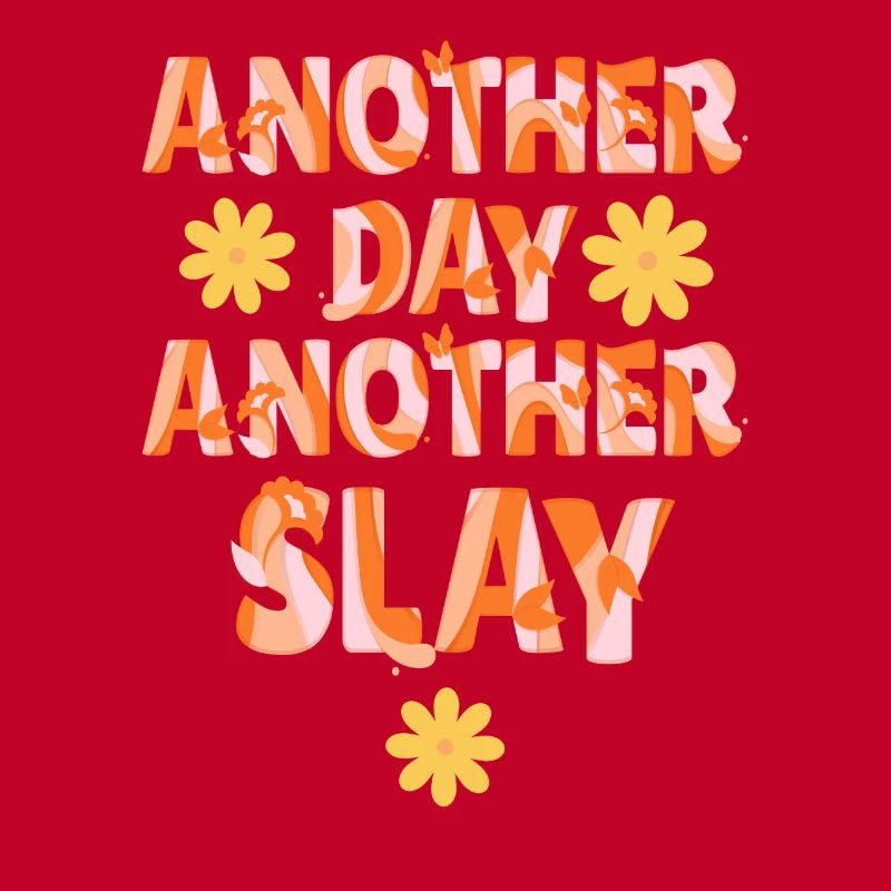Ein anderer Tag, ein weiterer Slay, motivierend