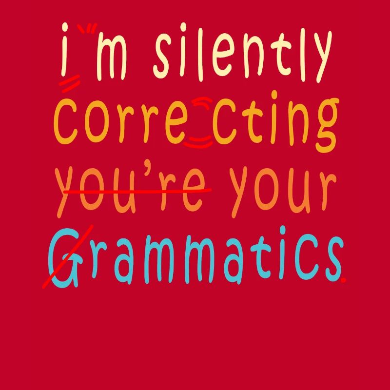 I'm Silently Correcting Your Grammar