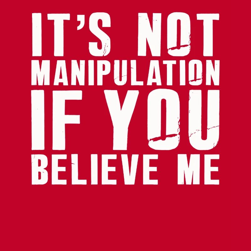 Pas de manipulation si vous croyez
