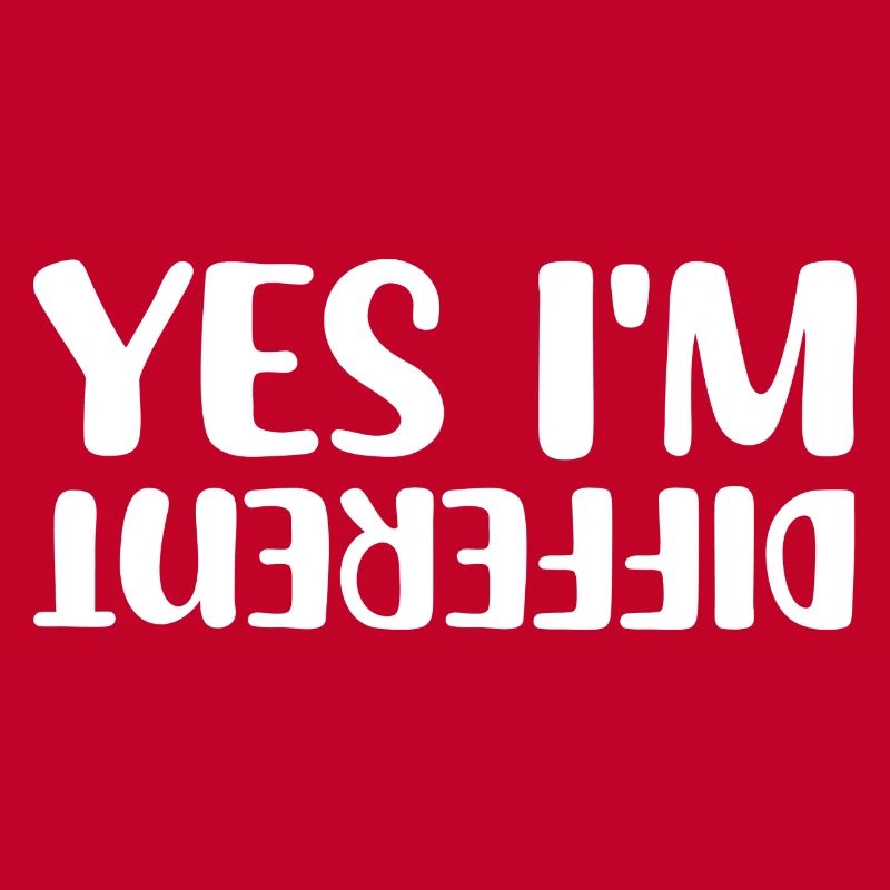 Yes I'm different, Lustige Sprüche Geschenkidee